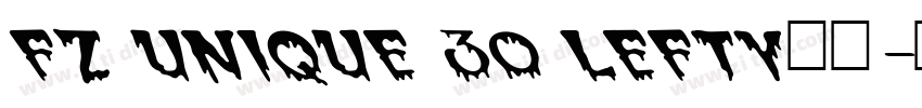 FZ UNIQUE 30 LEFTY字体字体转换